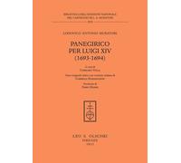 Panegirico per Luigi XIV - [Casa Editrice Leo S. Olschki]
