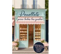 Panellets para todos los gustos: La guía definitiva con más de 30 recetas: clásicos, innovadores y fáciles de preparar