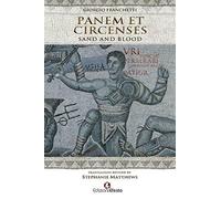 Panem et circenses. Sand and blood - Franchetti Giorgio