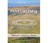 Paneuritmia. Simbologia. Pedagogia. Tecnica