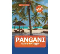 Pangani Guida di Viaggio 2026: Esplora la gemma costiera nascosta della Tanzania, le spiagge, i luoghi imperdibili, la ricca storia, la cultura locale e le avventure nell'Africa orientale