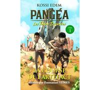 Pangéa, les terres divisées - Tome 1 : La course de l'artefact (Roman illustré)