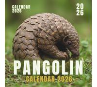 Pangolin 2026 calendar: Cute Animals to Love All Year