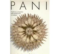 Pani. Tradizioni e prospettive della panificazione in Sardegna