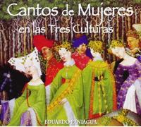 Paniagua Eduardo - Cantos De Mujeres En Las 3 Cultures