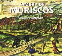 Paniagua Eduardo - Zambra De Moriscos