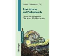 Panic Attacks and Postmodernity Gestalt Therapy: Between Clinical and Social Perspectives