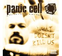 Panic Cell - What Doesn't Kill Us [Import]