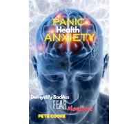 Panic Health Anxiety: Demystify Fear Monsters