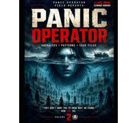 Panic Operator: Archive of the Unknown: Volume Two