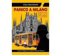 Panico a Milano. La terza indagine del professor Moreno Palermo [Paperback] Marc