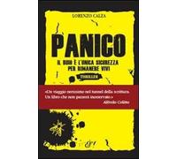 Panico. Il buio è l'unica sicurezza per rimanere vivi