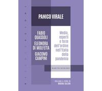 Panico virale. Media, esperti e forze dell'ordine nell'Italia della pandemia