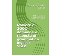 Paniere di 2000 domande e risposte di grammatica inglese Vol.2: Per i Concorsi Pubblici in Italia