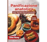 Panificazione anatolica: segreti degli impasti dolci e salati dal cuore della Turchia - Pide, Börek, Baklava e pani di villaggio