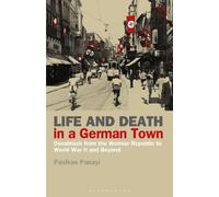 Panikos Panayi Panayi, Panikos Life and Death in a German Town (Tascabile)