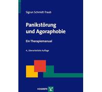 Panikstörung und Agoraphobie: Ein Therapiemanual