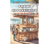 Panini al prosciutto: Storia di un'assassina