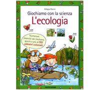 Panini Allegra - Giochiamo Con La Scienza. L'ecologi