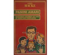 Panini amari. Racconti satirici ad uso di genitori perplessi