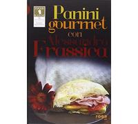 Panini gourmet con Alessandro Frassica