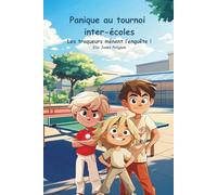 Panique au tournoi inter-écoles - Les traqueurs mènent l'enquête !: Félix, fan de ping-pong, et Miko, son frère TDAH passionné de parkour vont-ils sauver l'esprit sportif?