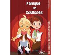 Panique en coulisses: Les enquêtes de Myrtille et Barnabé: 10-10