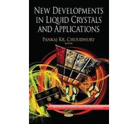 Pankaj Kr Choud New Developments in Liquid Crystals & Applica (Copertina rigida)
