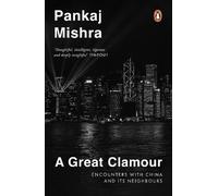 Pankaj Mishra A Great Clamour (Tascabile)
