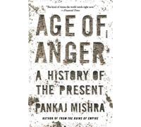 Pankaj Mishra Age of Anger (Tascabile)
