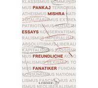 Pankaj Mishra Laur Freundliche Fanatiker: Über das ideologisc (Copertina rigida)