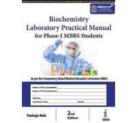 Pankaja Naik Biochemistry Laboratory Practical Manual for Phase-I MB (Tascabile)