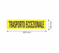 Pannello segnalazione scritta Trasporto eccezionale in alluminio 2mm 600x150mm