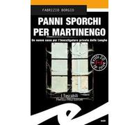 Panni sporchi per Martinengo. Un nuovo caso per l'ispettore privato delle Langhe
