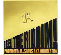 Pannonia Allstars Ska - Feel The Riddim