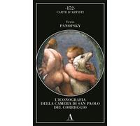 Panofsky,Erwin. - L'iconografia della Camera di San Paolo del Correggio.