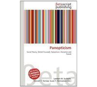 Panopticism: Social Theory, Michel Foucault, Panopticon, Discipline and Punish