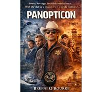 PANOPTICON: A Brefniverse Techo-Thriller Adventure