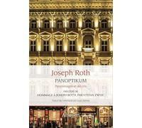 Panoptikum: Personnages et décors précédé de Hommage à Joseph Roth