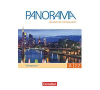Panorama A2: Teilband 2 - Übungsbuch mit DaF-Audio-CD: Ubungsbuch DaF A2.2 mit Audio-CD