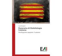 Panorama di Dialettologia Catalana: Plurilinguismo spagnolo: il catalano