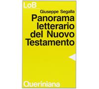 Panorama letterario del Nuovo Testamento - Segalla Giuseppe