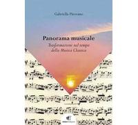 Panorama musicale. Trasformazioni nel tempo della musica classica