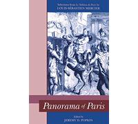 Panorama of Paris: Selections from Le Tableau De Paris [Lingua Inglese]