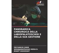 PANORAMICA CHIRURGICA DELLA LABIOPALATOSCHISI E DELLA SUA GESTIONE
