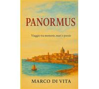 PANORMUS: Viaggio tra memorie, mari e poesie