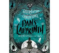 Cornelia Funke Guillermo Pan's Labyrinth: The Labyrinth of (Copertina rigida)