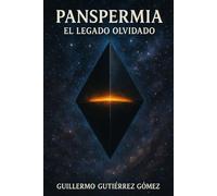 Panspermia: El Legado Olvidado