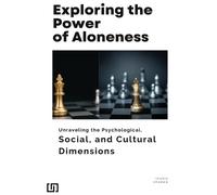 Pansy Lee Exploring the Power of Aloneness Unraveling the Psychologi (Tascabile)
