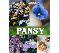 Pansy Photography Book: Vibrant Floral Collection Featuring Delicate Pansy Blooms, Perfect For Botanical Enthusiasts And Home Decor Inspiration